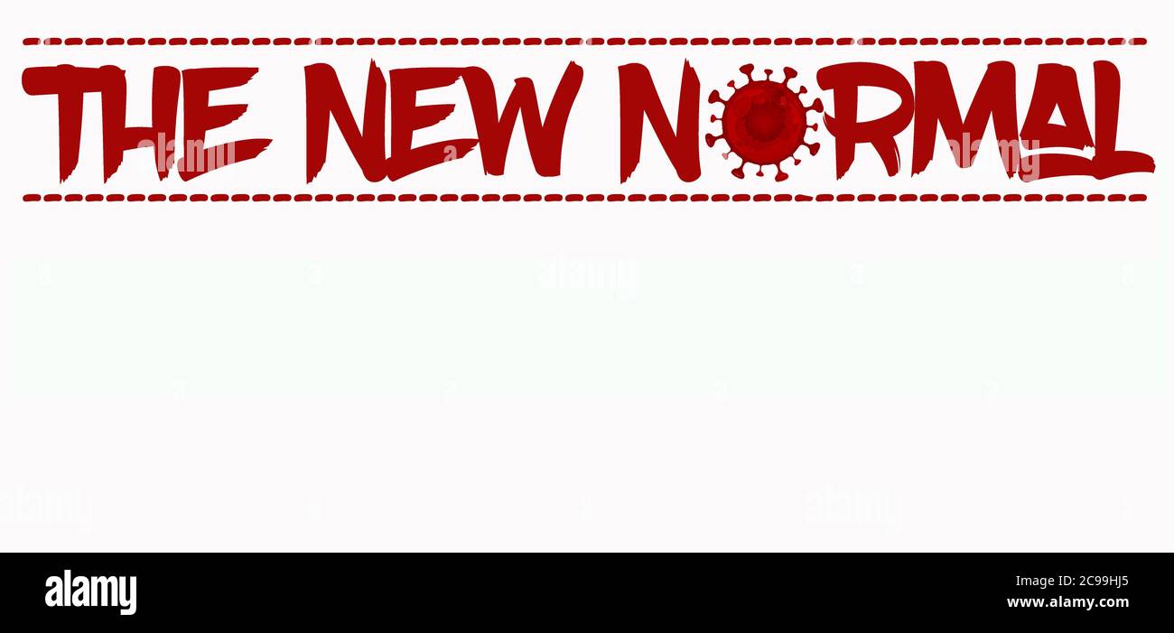 Graphique avec en-tête rouge lisant 'LA NOUVELLE NORMALE', espace pour votre copie, texte, image, concept pour coronavirus, corona, virus, COVID-19, changer l'avenir Banque D'Images
