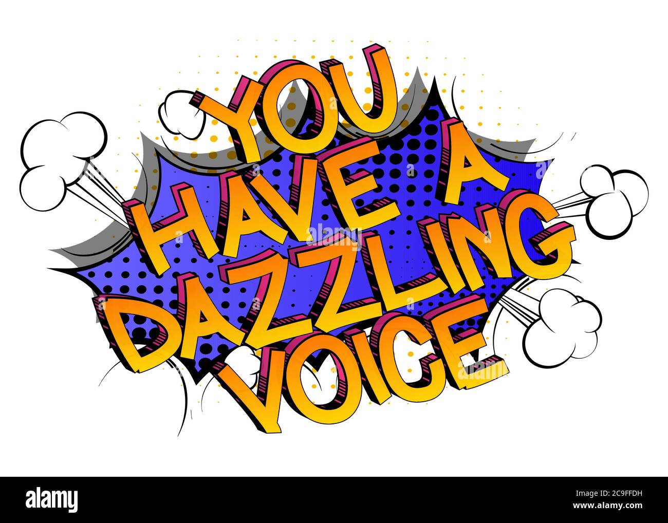 Vous avez UNE voix éblouissante style bande dessinée mots sur fond abstrait bandes dessinées. Illustration de Vecteur