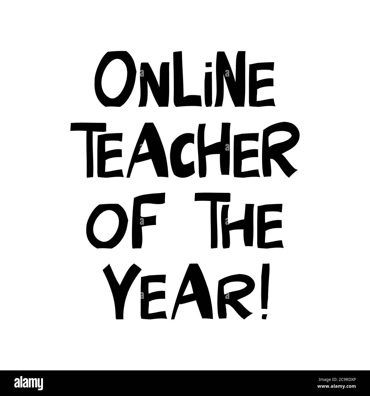 Professeur en ligne de l'année. Citation sur l'éducation. Joli lettrage dessiné à la main dans un style scandinave moderne. Isolé sur fond blanc. Brut vectoriel Illustration de Vecteur