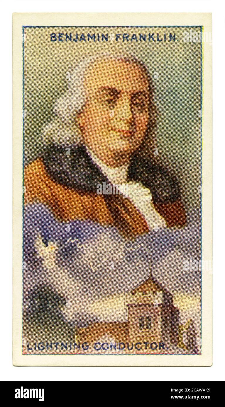 Une vieille carte à cigarettes (c. 1929) avec un portrait de Benjamin Franklin FRS FRSA FRSE (1706–1790) et une illustration de son conducteur de foudre (tige). Franklin était l'un des Pères fondateurs des États-Unis. En tant qu'inventeur, il est connu pour la barre d'éclairs, les bifociaux et le poêle Franklin. Franklin a mené sa célèbre expérience de cerf-volant à Philadelphie en 1752, en extrayant des étincelles d'un nuage. Le cerf-volant a recueilli une charge électrique à partir d'un nuage de tempête, montrant que la foudre était électrique. Il a ensuite installé des chefs d'orchestre dans sa propre maison et dans la Pennsylvania State House. Banque D'Images