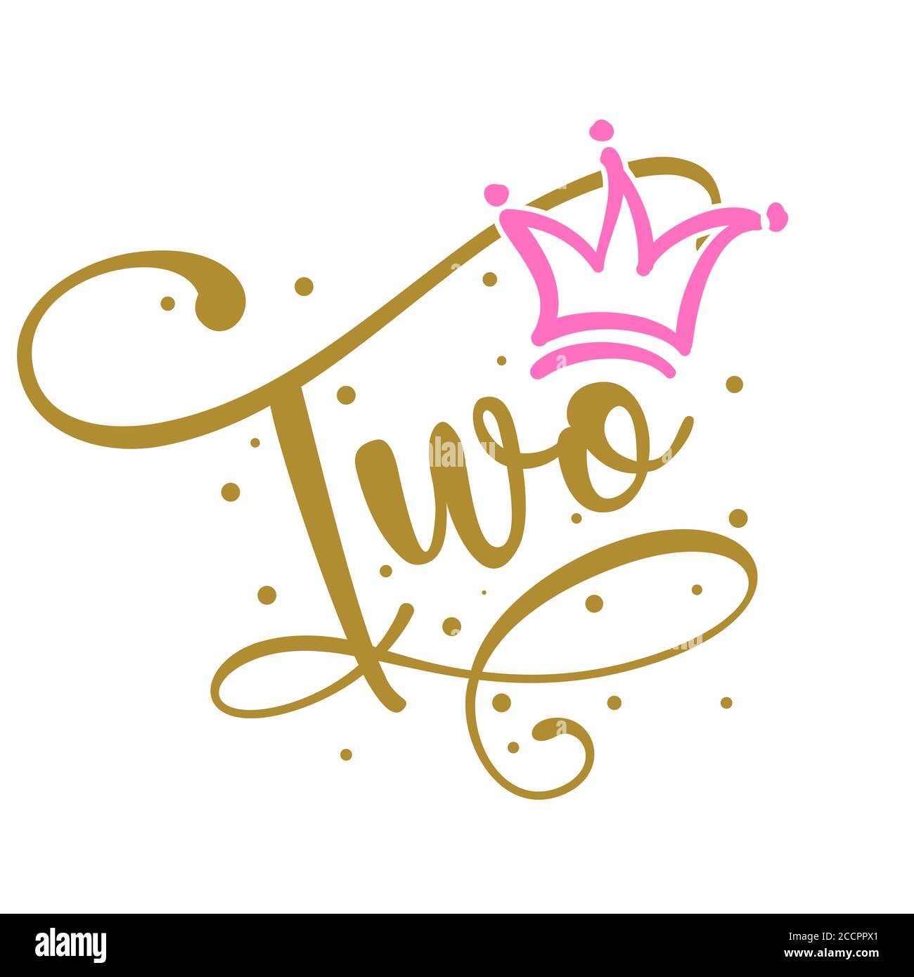 Deux 2 Anniversaire Bebe Fille Deuxieme Anniversaire Princesse Queen Dessus Pour Gateau D Anniversaire Numero 1 Bon Pour Les Toppers A Gateaux Les T Shirts Les Vetements Mu Image Vectorielle Stock Alamy