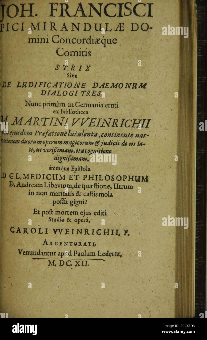 Joh. Francisci Pici Mirandulae Domini Concordiaeque Comitis - Strix, ludificatione demonum dialogi tres (editio 1612). Banque D'Images