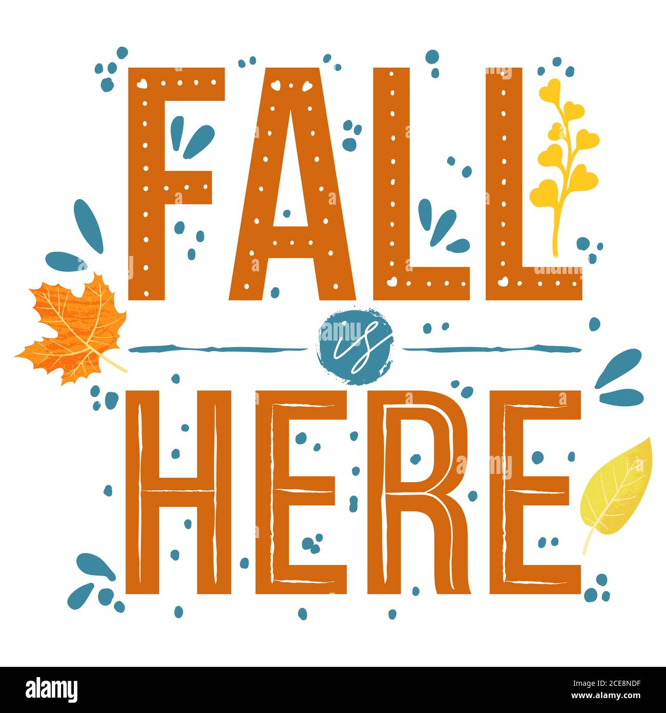 L'automne est ici - la typographie d'automne cite des citations avec des éléments d'autumn. Citations vectorielles avec des feuilles, des branches et des baies d'autumns. Isolé sur fond blanc. Illustration de Vecteur
