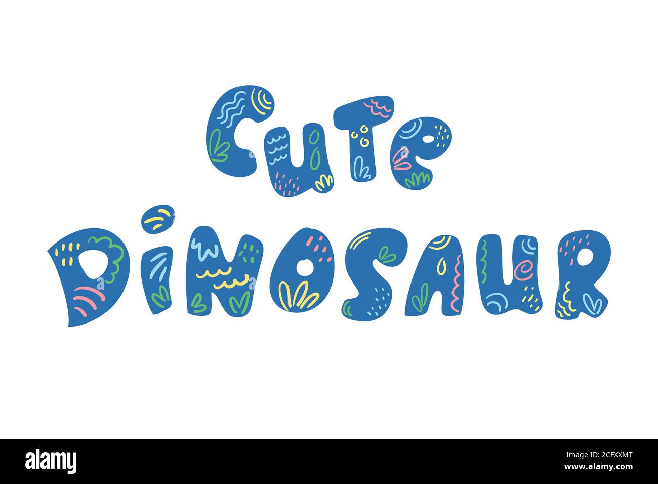 Joli motif dinosaure avec inscription vectorielle et ornements dessinés à la main. Anniversaire de dinosaure ou titre de douche de bébé. Joli lettrage pour la fête des enfants. Étiquette ou balise dessinée à la main Illustration de Vecteur