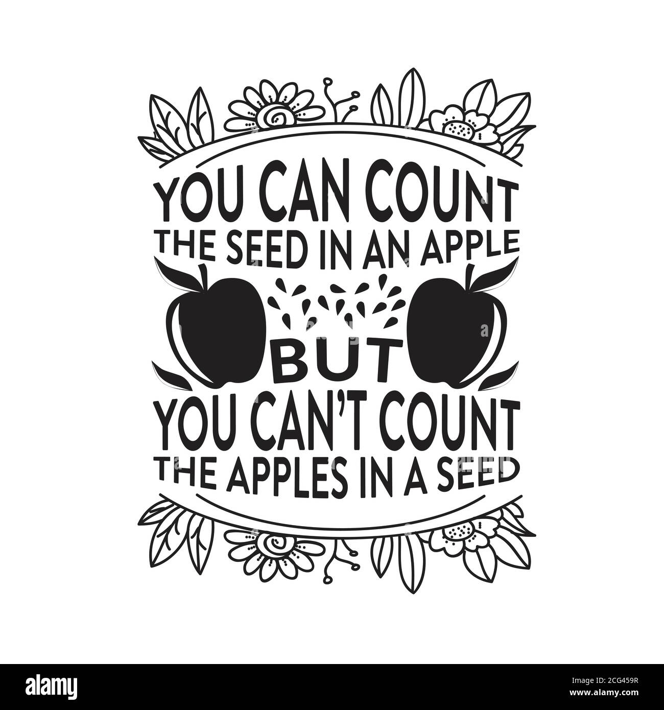 Citation D Apple Et Dire Bon Pour T Shirt Vous Pouvez Compter La Graine Dans Une Pomme Image Vectorielle Stock Alamy