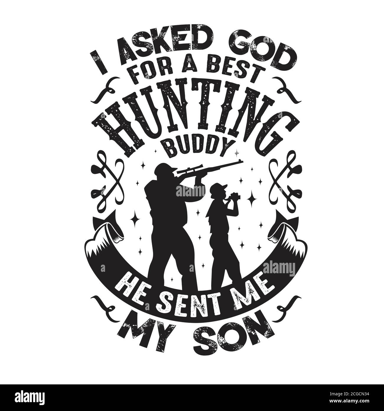 Citation De Chasse Et De Dire Bon Pour L Affiche J Ai Demande A Dieu Un Meilleur Copain De Chasse Qu Il M A Envoye Mon Fils Image Vectorielle Stock Alamy