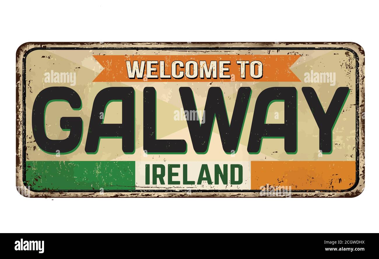 Bienvenue à Galway vintage rusty métal signe sur un fond blanc, illustration vectorielle Illustration de Vecteur