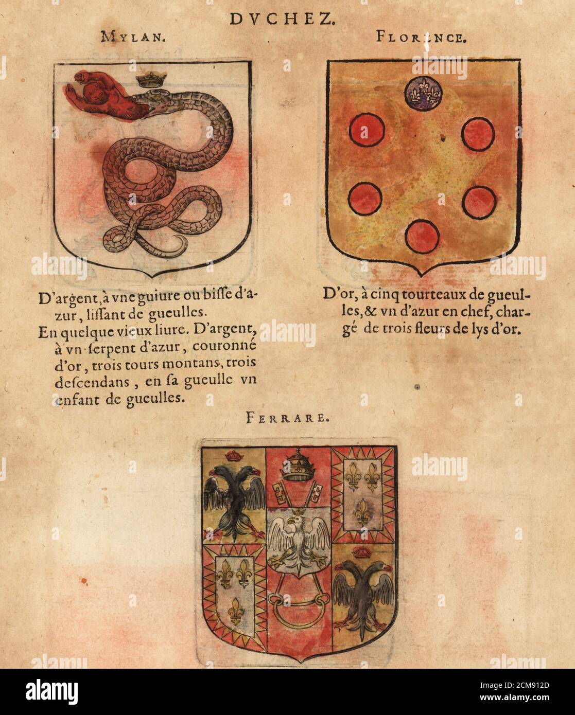 Armoiries des Duchies de Milan avec un serpent couronné mangeant un bébé,  Florence avec des cocardes, et Ferrara avec couronne, clés, aigle à deux  têtes, fleurs-de-lys, etc. Duchez de Mylan, Florence, Ferrare.
