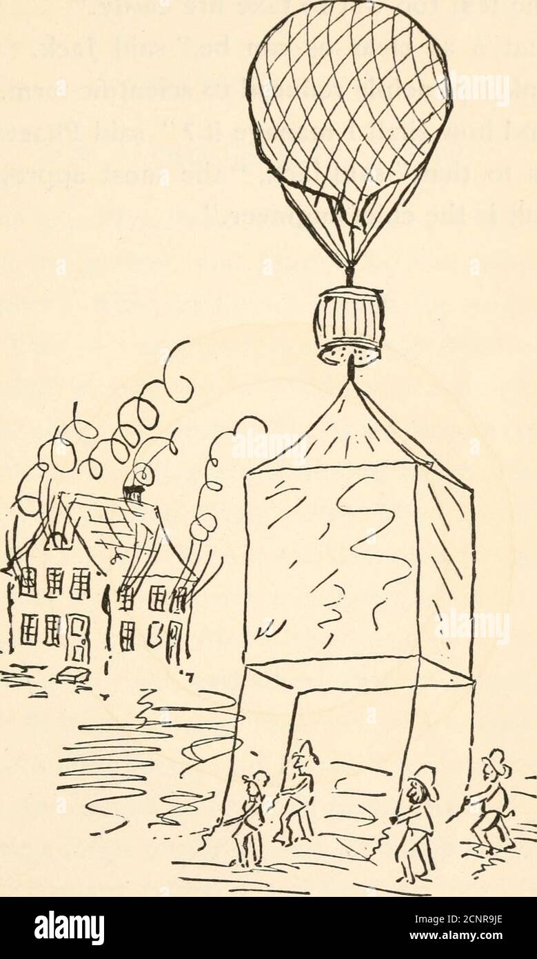 . Phaeton Rogers; un roman de la vie de garçon . ger qu'une maison ordinaire. Il hasno ouverture, sauf que le fond est entièrement ouvert, et il y a une longue corde fastene.d à chacun des coins inférieurs.puis j'ai un ballon, à laquelle cette tente est fixée à la place d'une voiture. Bien sûr, le ballon soulève la tente juste jusqu'à ce que les cordes - qui sont attachés à quelque chose - le saule aller. C'est assez simple, a dit Jack. Puis, continua Phaeton, chaque fois qu'un incendie se produit, les pompiers (il n'en a besoin que de quelques-uns) prennent ces cordes dans les mains et commencent pour le feu, la tente et le ballon naviguaient au-dessus de leurs têtes. Lorsque t Banque D'Images
