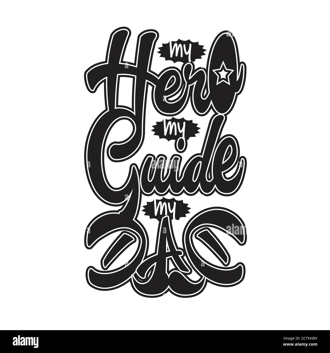 Citations et Texte « Father Day » pour le tee-shirt. Mon Héros Mon Guide Mon Père. Illustration de Vecteur