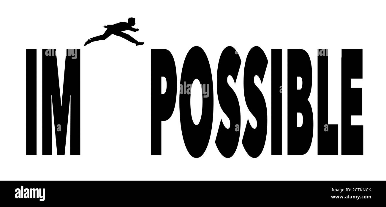 Impossible devient possible car les lettres i et m sont éliminées du mot. Banque D'Images