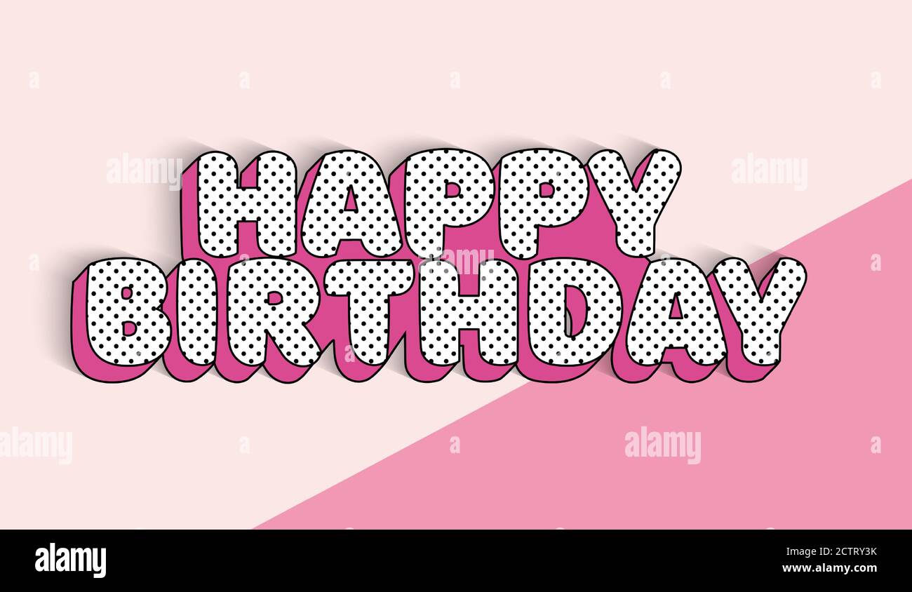 Joyeux Anniversaire Banniere Texte Pour Fille Carte D Invitation De Naissance Illustration Vectorielle Eps10 Image Vectorielle Stock Alamy