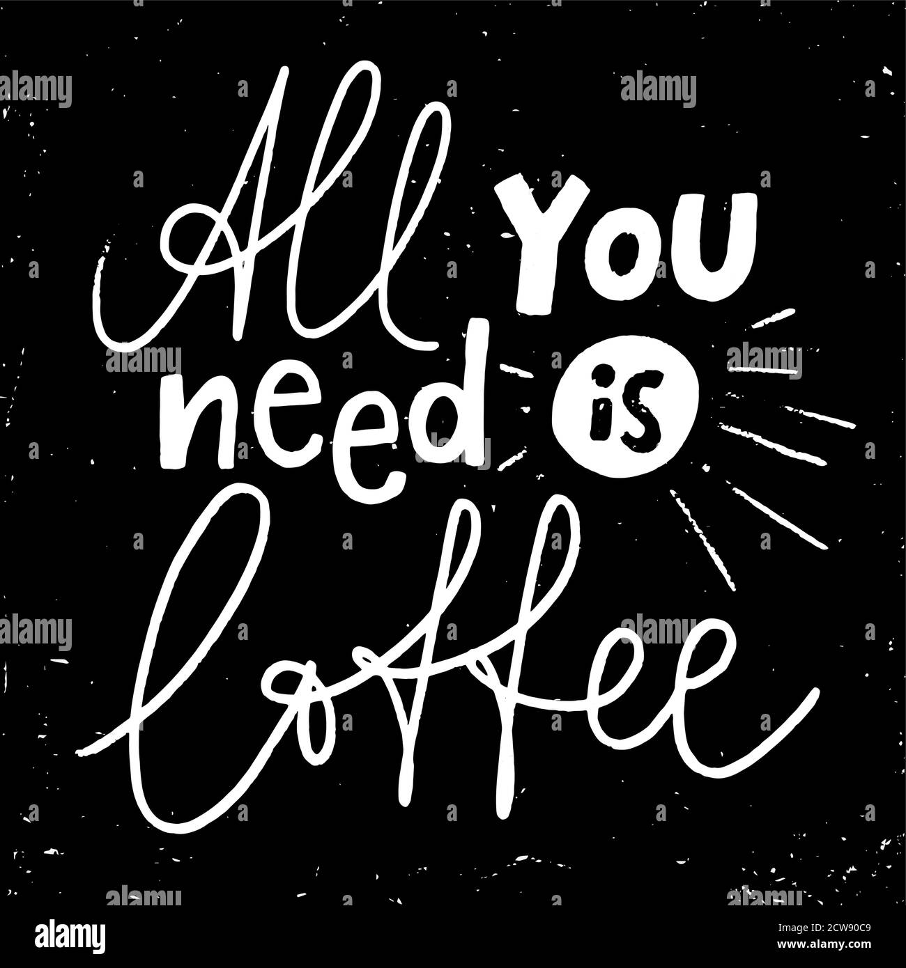 Tout ce dont vous avez besoin, c'est du lettrage au café. Motif tableau noir. Affiche tableau noir. Illustration de Vecteur