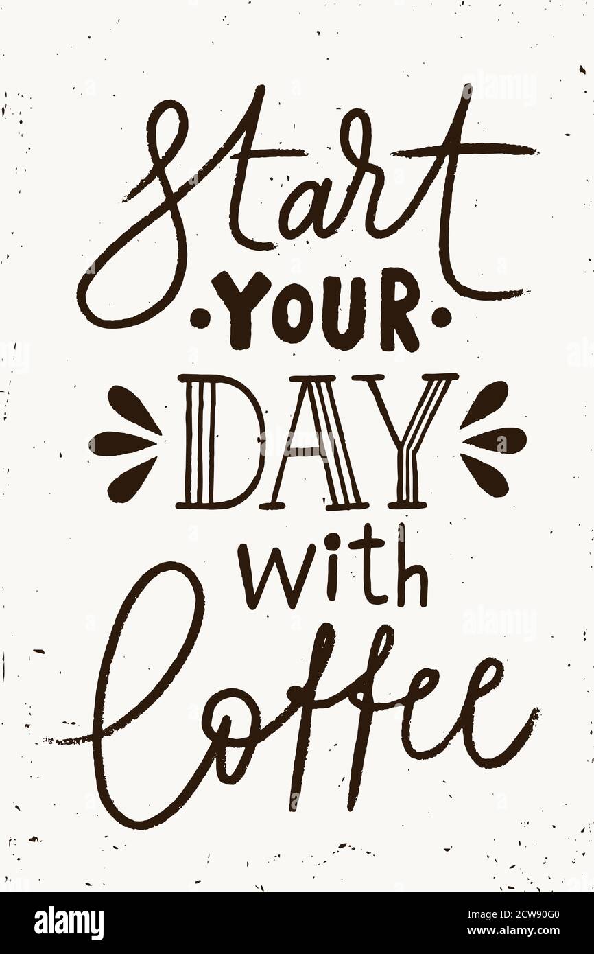 Commencez votre journée avec le lettrage du café. Motif lettre. Illustration de Vecteur