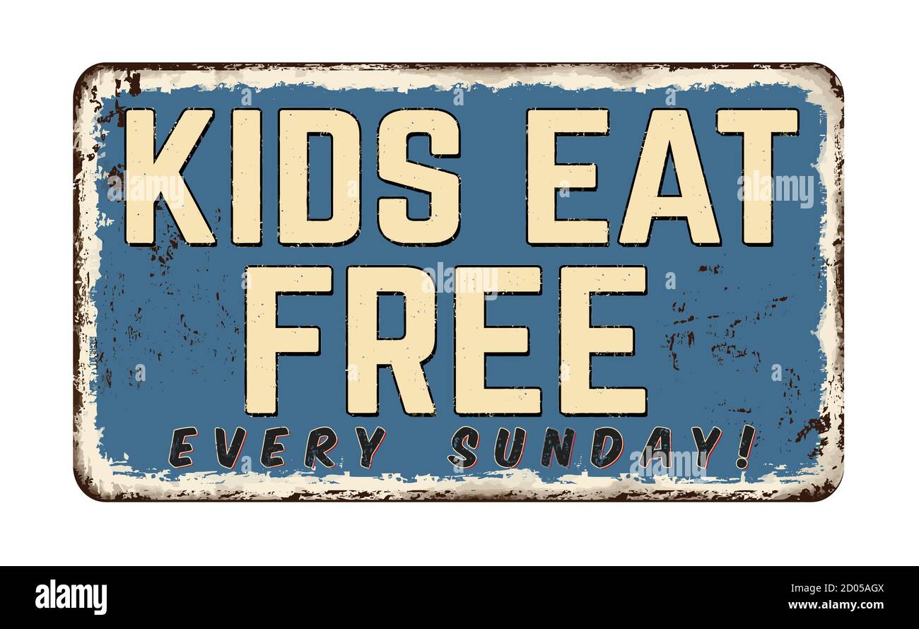 Les enfants mangent gratuitement un panneau en métal rouillé vintage sur fond blanc, illustration vectorielle Illustration de Vecteur