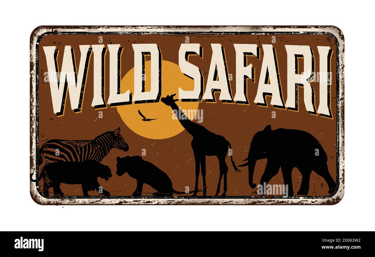 Wild safari vintage rusty métal signe sur un fond blanc, illustration vectorielle Illustration de Vecteur