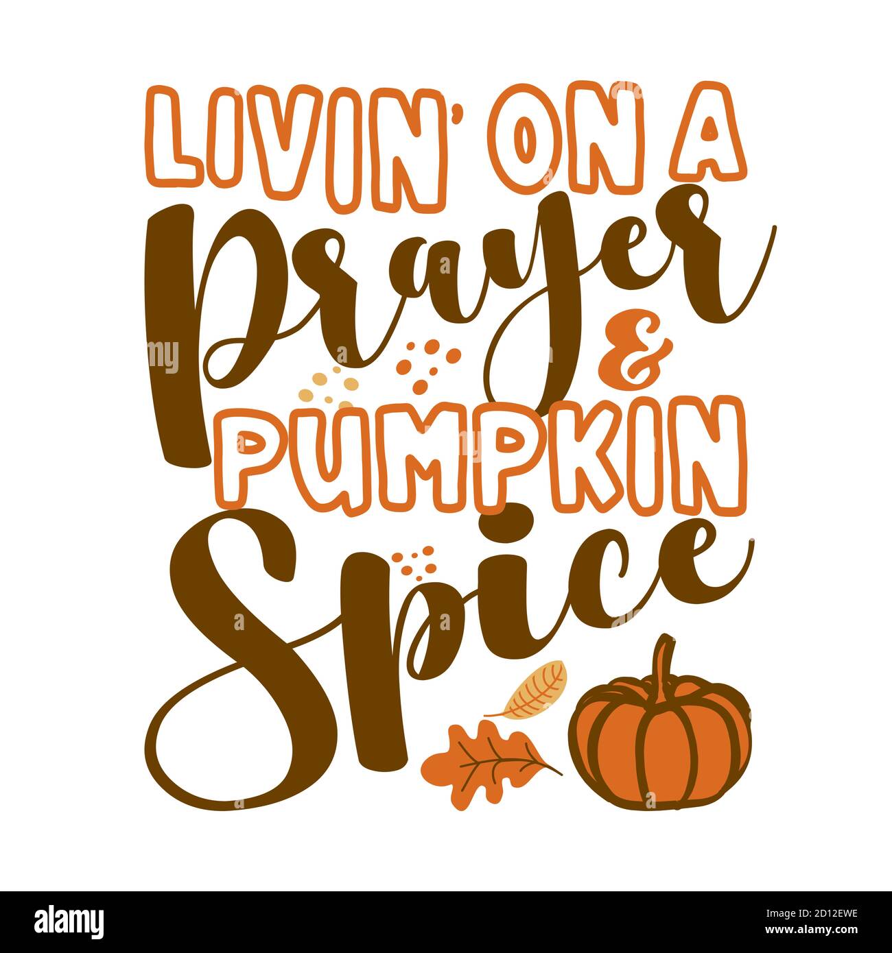 Vivre sur une prière et Pumpkin Spice - l'automne inspirant Thanksgiving belle citation manuscrite, message lettrage. Phrase d'automne dessinée à la main. Main Illustration de Vecteur