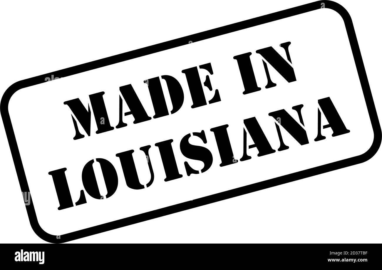 Fabriqué dans l'état de Louisiane signe en caoutchouc style timbre vecteur Illustration de Vecteur