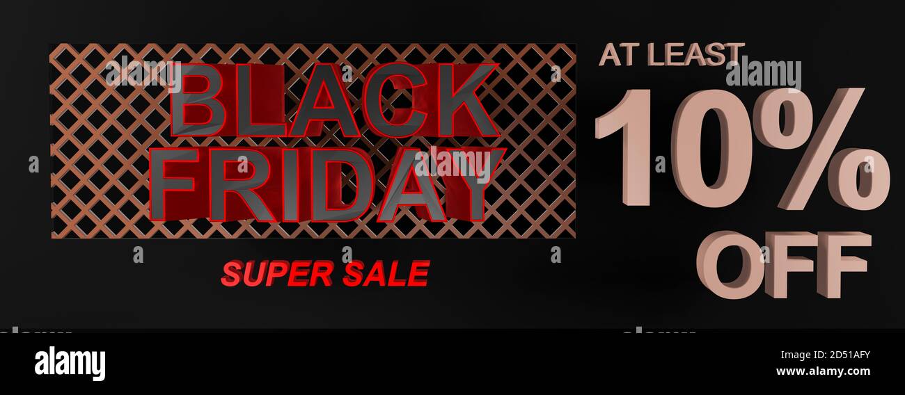 Bannière, affiche ou arrière-plan de grande qualité Black Friday Super sale avec texte 3D indiquant au moins 10 % de réduction. Forme idéale pour une étiquette de billet d'oscillation Banque D'Images
