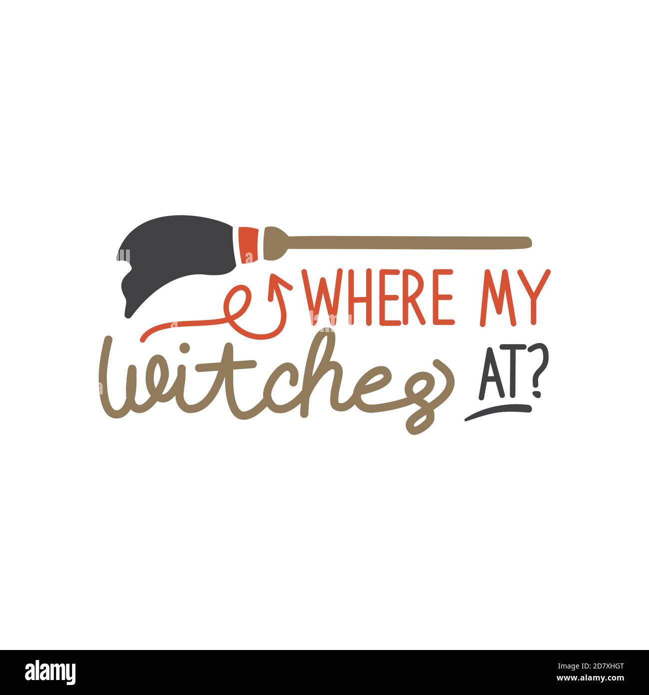 Ou Mes Sorcieres A Citer Motif De Citation Pour Halloween Image Vectorielle Stock Alamy