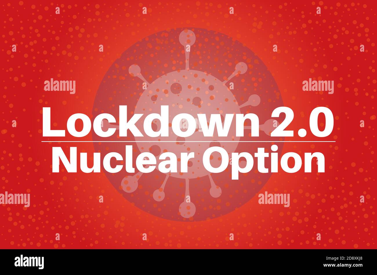 LockDown 2.0 option nucléaire Covid pandémie vecteur illustration sur un arrière-plan rouge avec un logo de virus Illustration de Vecteur