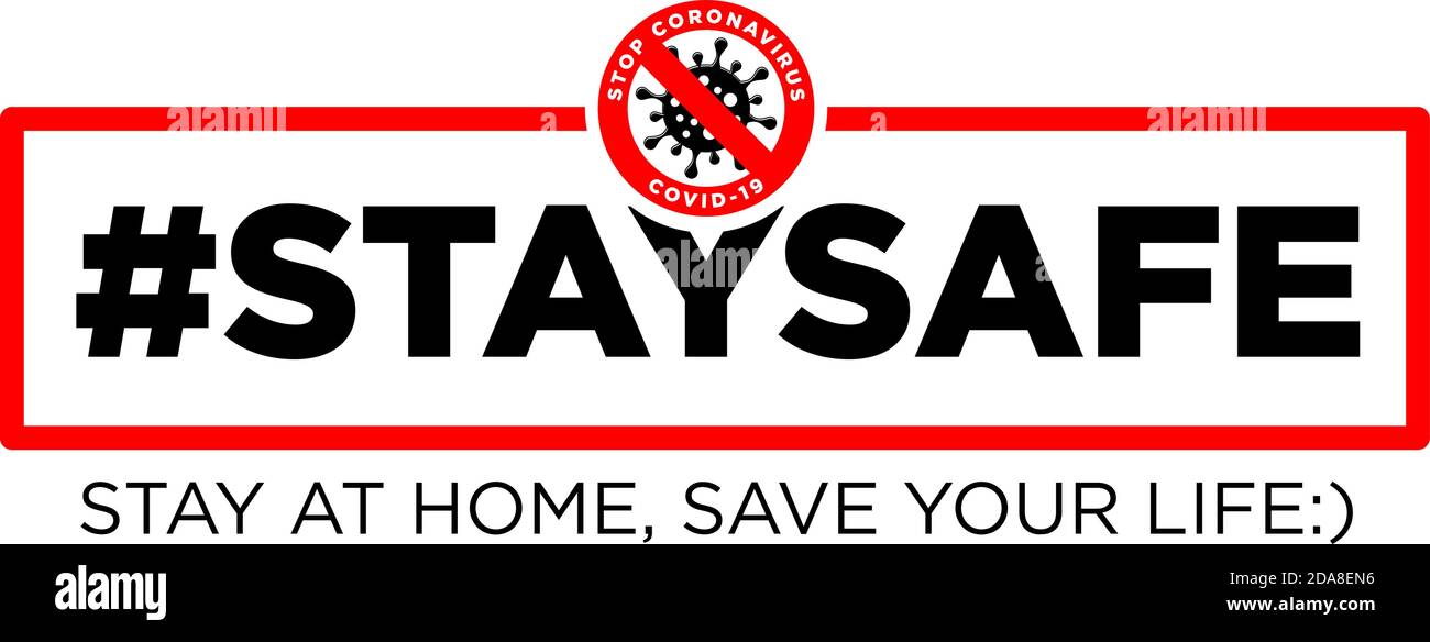 #STAYSAFE Stop coronavirus Covid-19, affiche de motivation de quarantaine, bannière Web. Restez à la maison pour réduire le risque d'infection et de propagation du virus. C'est Illustration de Vecteur