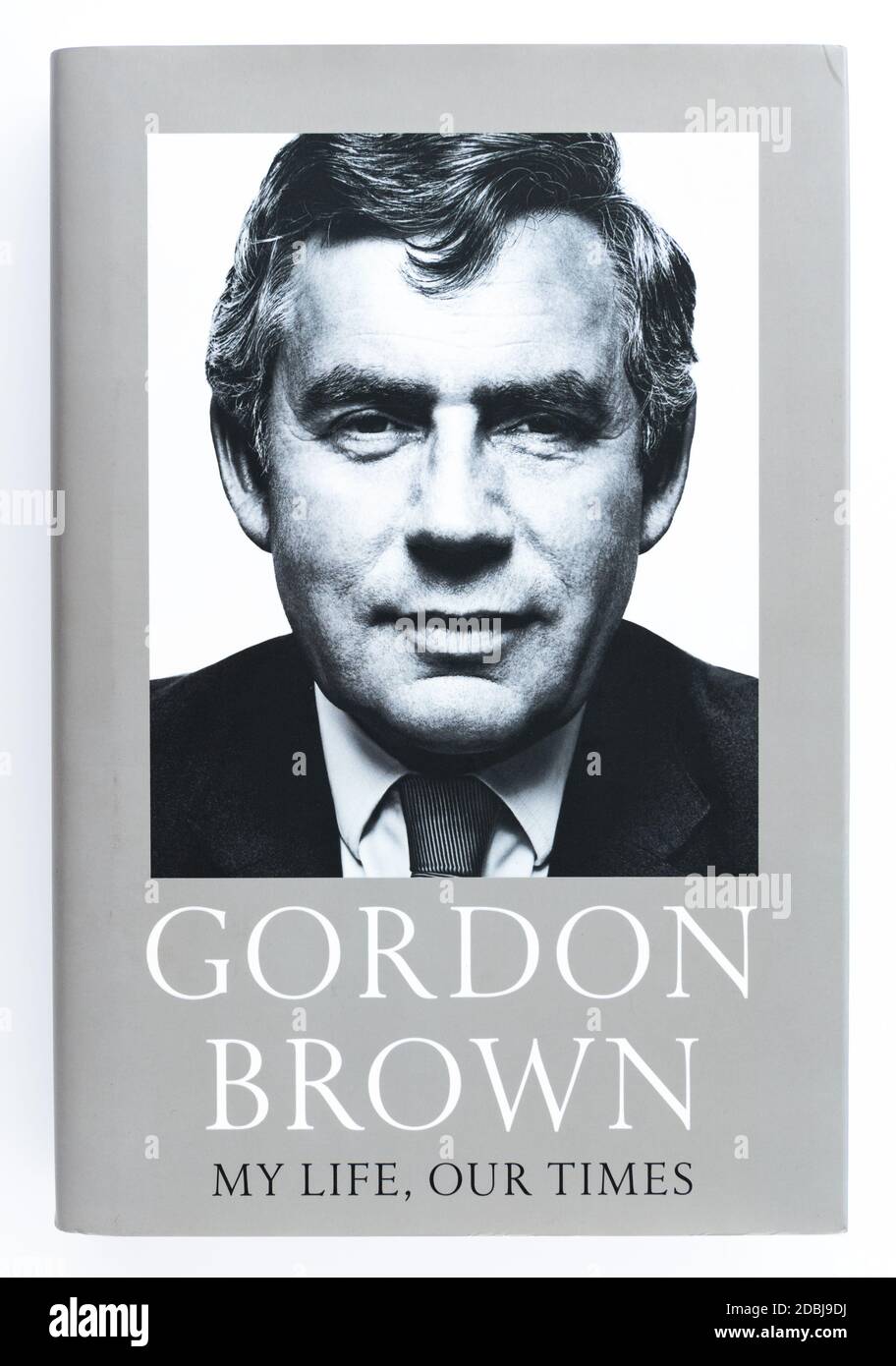 Gordon Brown - Ma vie, notre livre de temps Banque D'Images