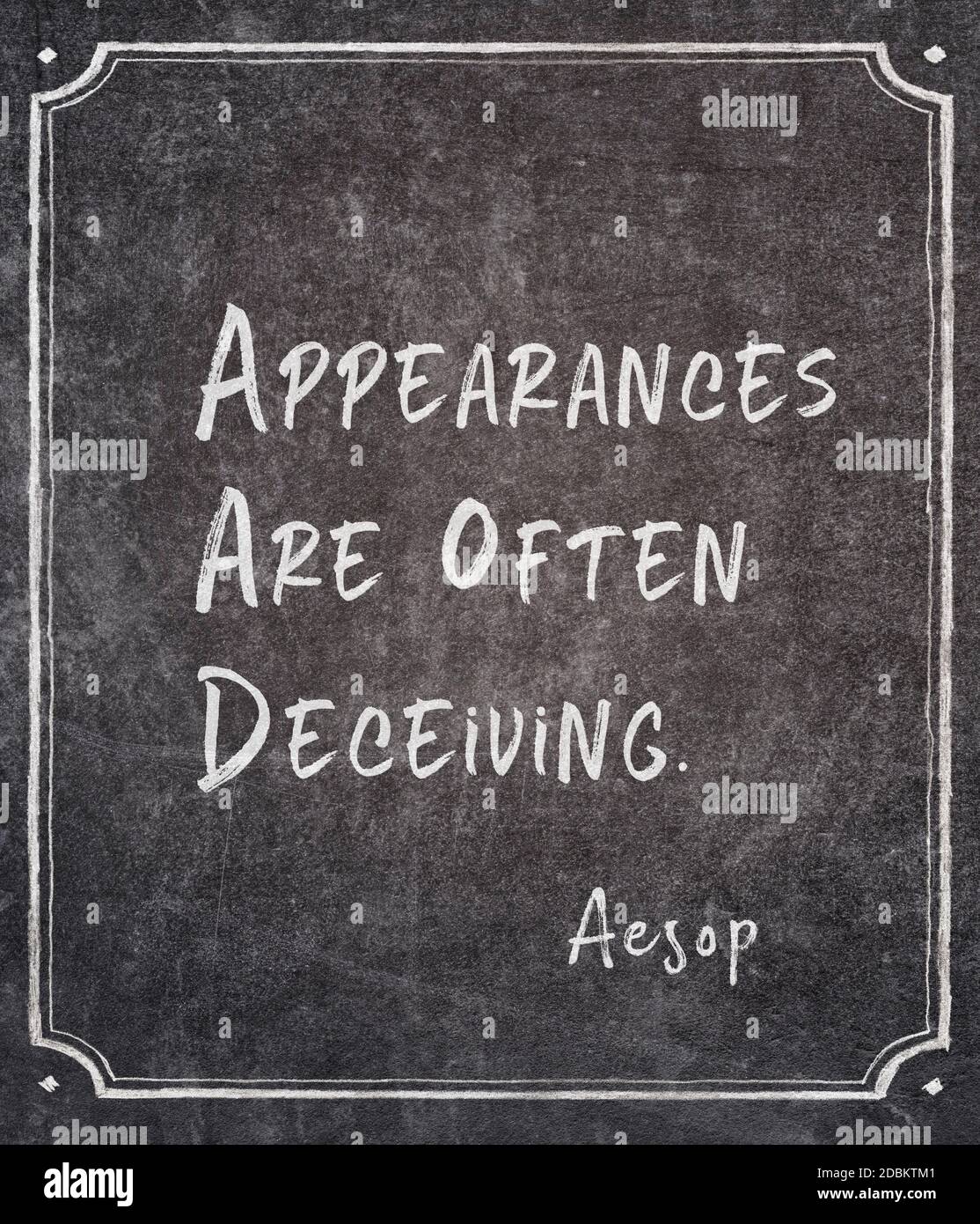 Les Apparences Sont Souvent Trompeuses Celebre Teller De L Histoire Grecque Ancienne Citation D Aesop Ecrite Sur Un Tableau De Surveillance Encadre Photo Stock Alamy
