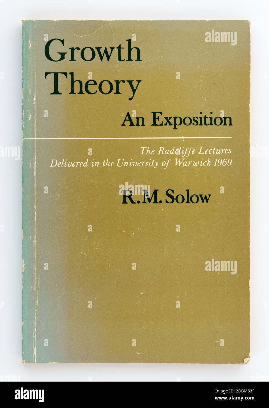 Théorie de la croissance une exposition de R M Solow (publié pour la première fois en 1970 - cette édition en 1977) Banque D'Images