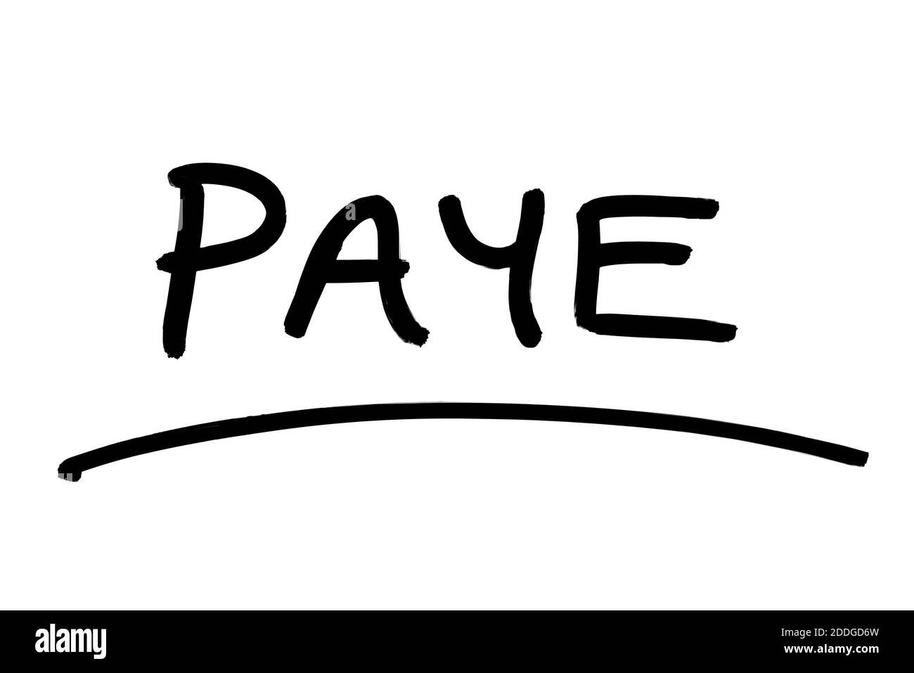 PAYE - l'abréviation de Pay as You Earn, manuscrite sur fond blanc. Banque D'Images