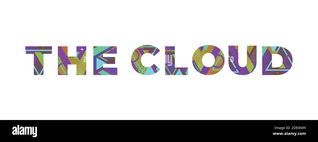 Les mots LE CONCEPT DE NUAGE écrit dans des formes rétro colorées et l'illustration de couleurs. Illustration de Vecteur
