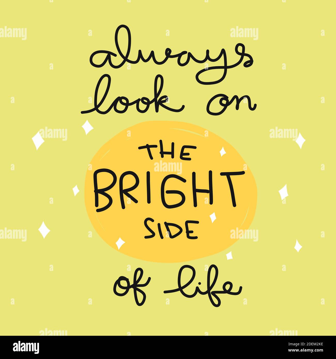 Always Look On The Bright Side Of Life Traduction Always look on the bright side of life Banque d'images vectorielles - Alamy