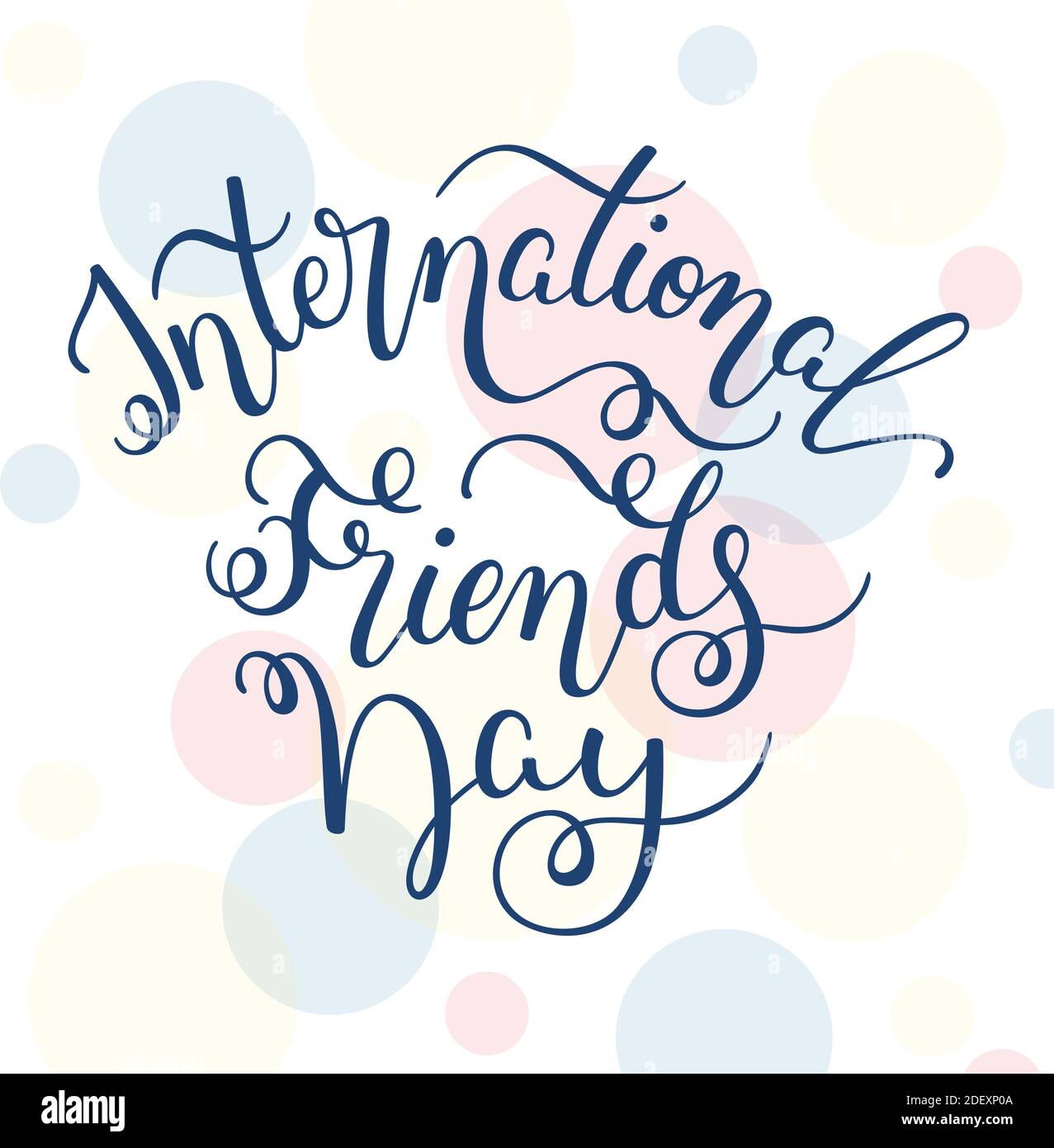 Inscription à la main de la Journée internationale des amis. Modèle pour carte, affiche, impression. Illustration de Vecteur