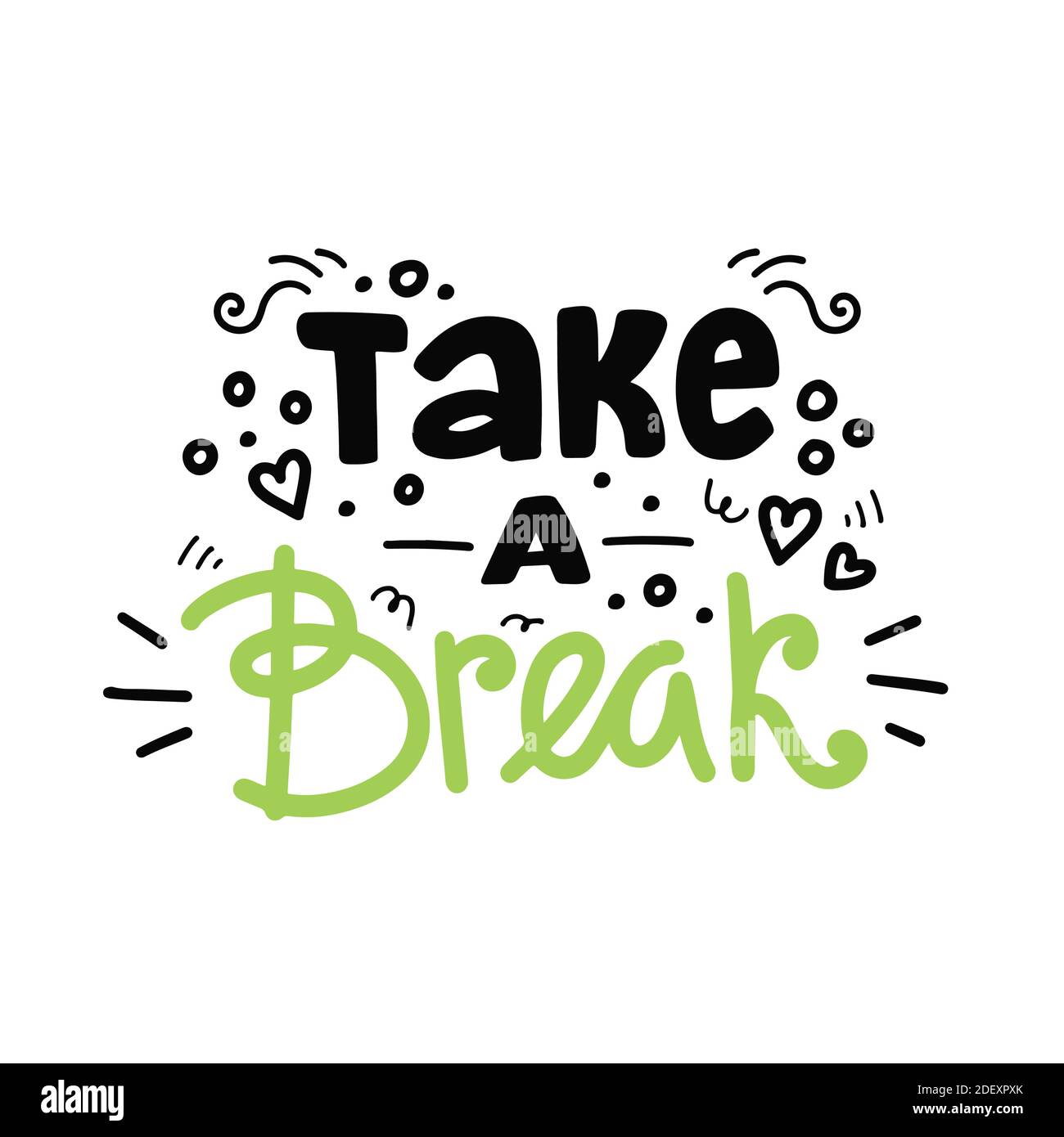 Faites une pause. Composition de lettres vectorisées à la main Illustration de Vecteur