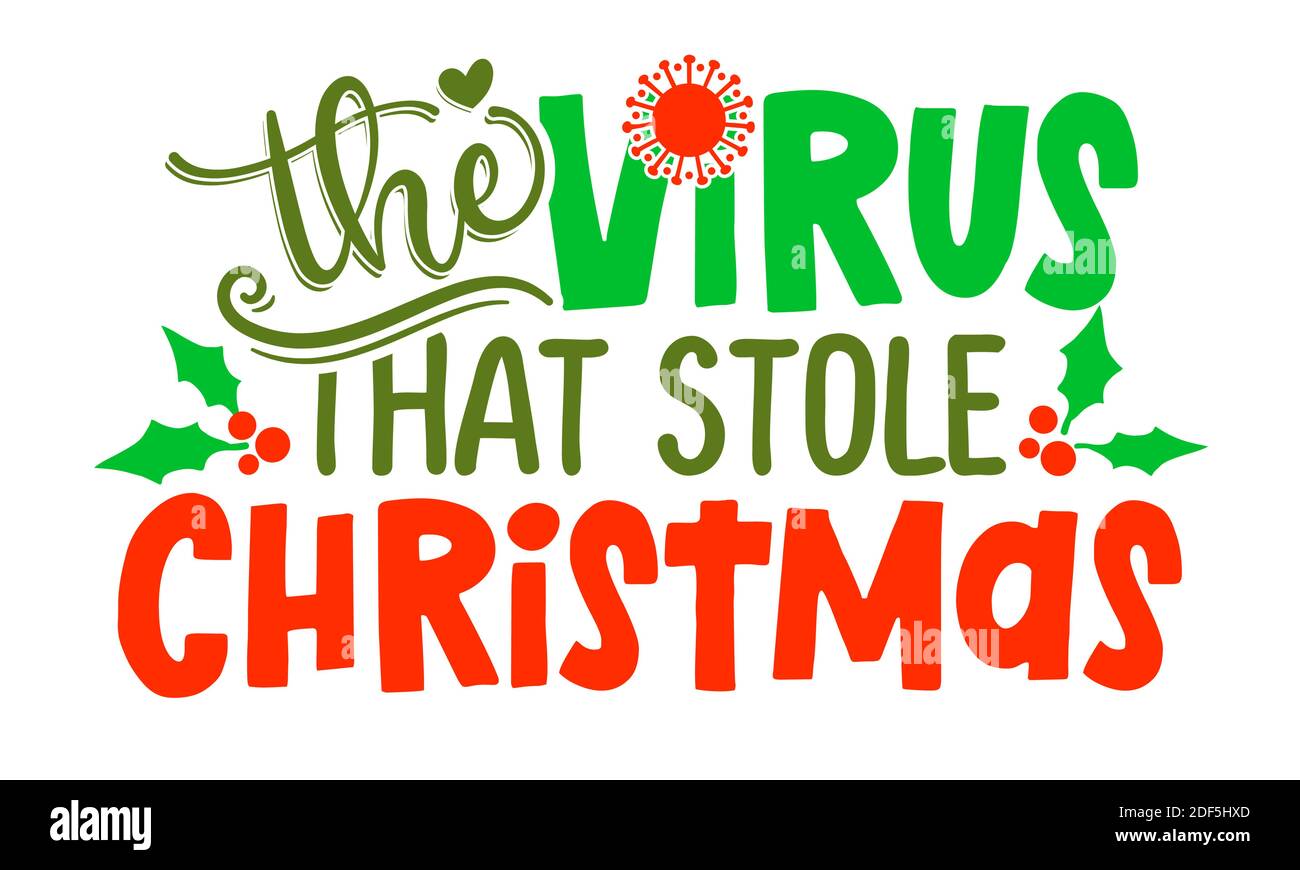 Le virus qui a volé Noël - 2020 phrase pour Noël. Lettrage dessiné à la main pour cartes de voeux de Noël, invitations. Texte pour les heures d'auto-quarantaine Illustration de Vecteur