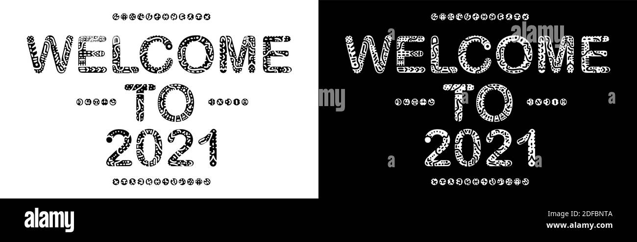 Bienvenue sur 2021. Inscription monochrome isolée. Les courbes dandinent des lettres freaky avec ornement. Bienvenue sur 2021 pour le Web, brochure, affiche, bannière, prospectus. Illustration de Vecteur