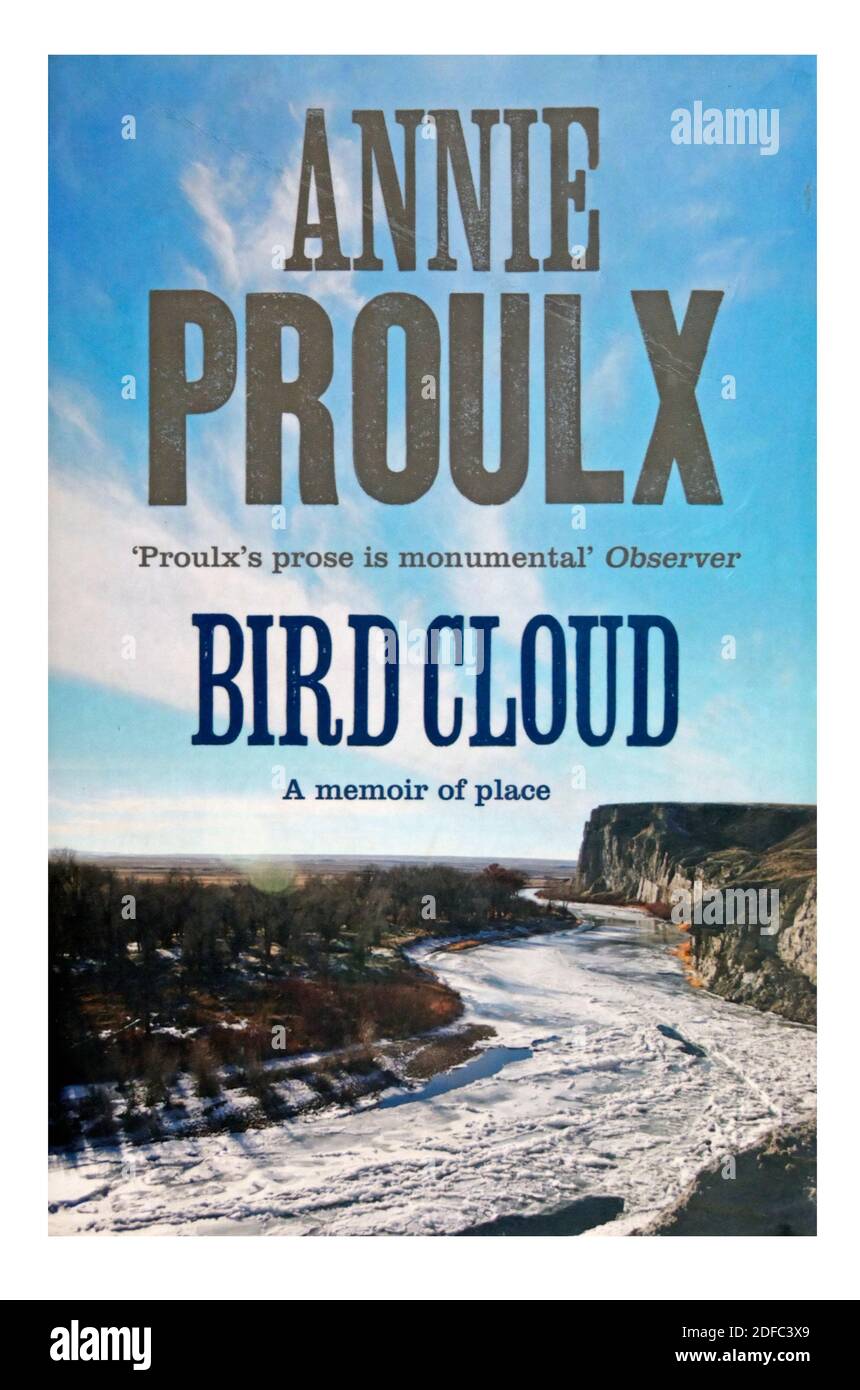 Couverture de livre 'Bird Cloud, A memoir of place' par Annie Proulx. Banque D'Images