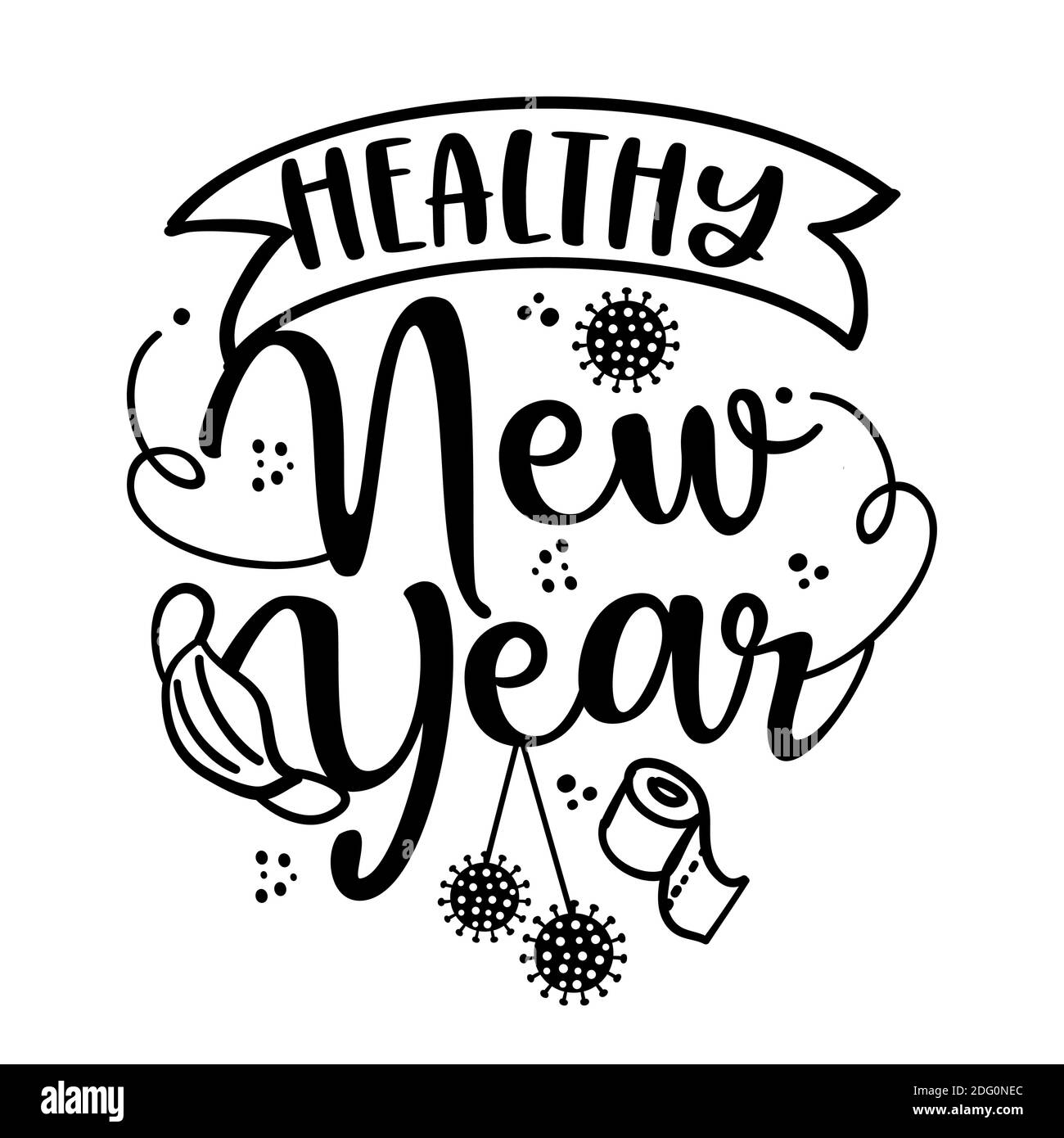 Nouvelle année 2021 saine - bonne année salutation. Affiche typographique lettrage avec texte pour mise en quarantaine automatique. Main lettre script motivation mot de capture d Illustration de Vecteur