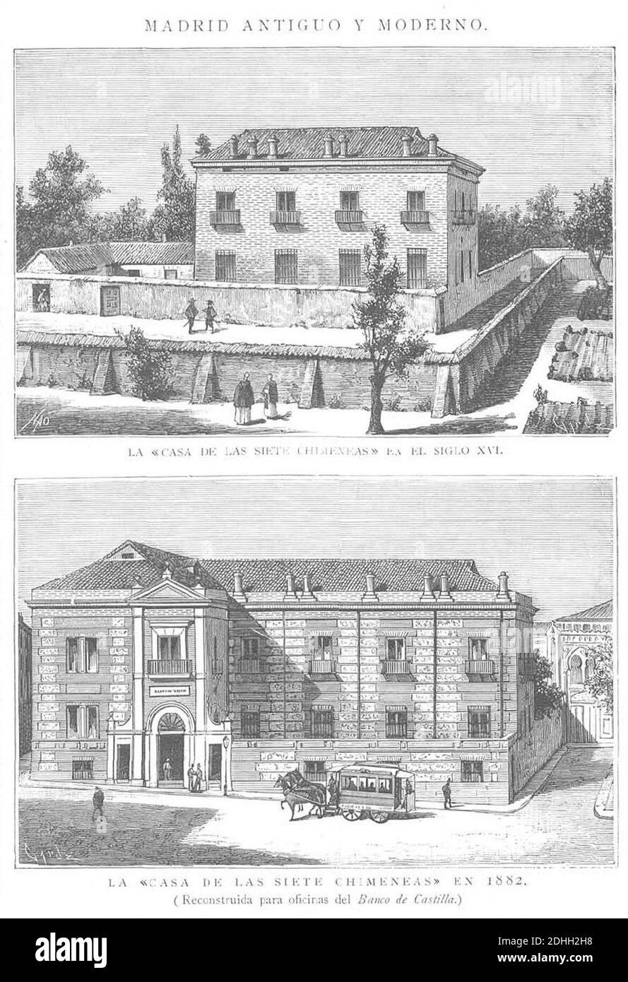 La Casa de las Siete Chimeneas en el siglo XVI y en 1882. Banque D'Images