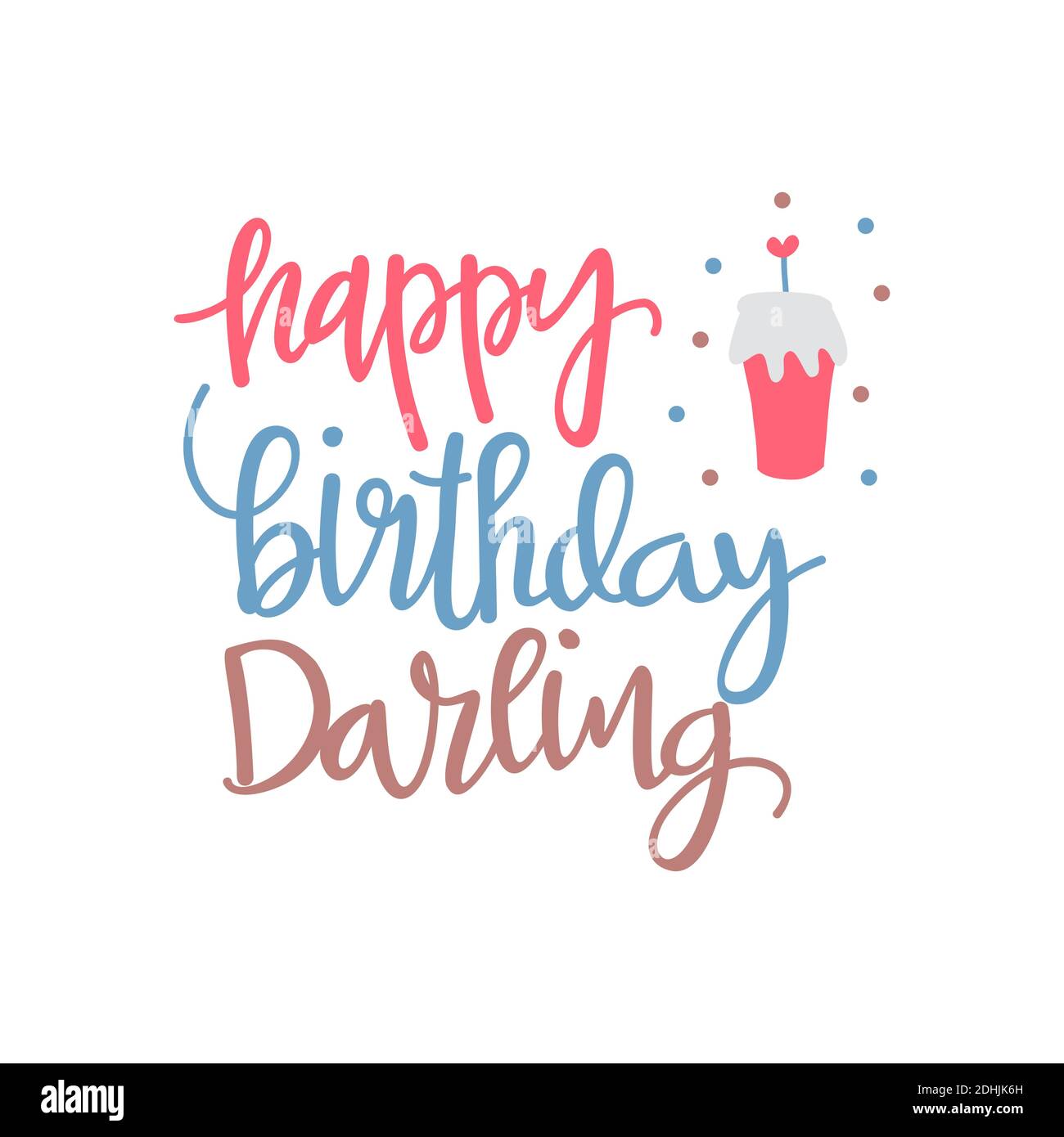 Joyeux anniversaire mon inscription ou souhait Darling écrit avec une élégante police calligraphique et décoré avec des guirlandes et des confettis de drapeau coloré. Dessin à la main Illustration de Vecteur