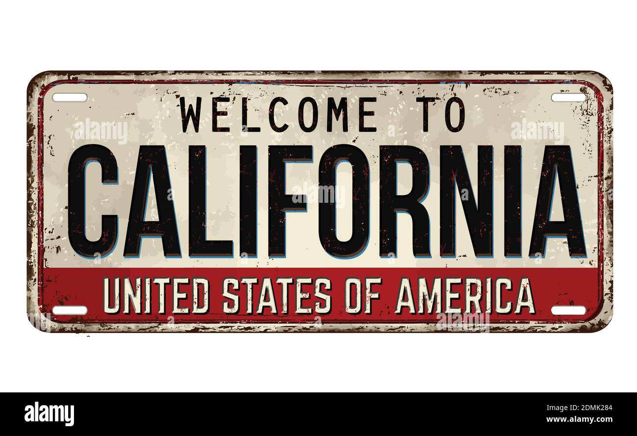 Bienvenue à California Vintage Rusty métal plaque sur fond blanc, illustration vectorielle Illustration de Vecteur