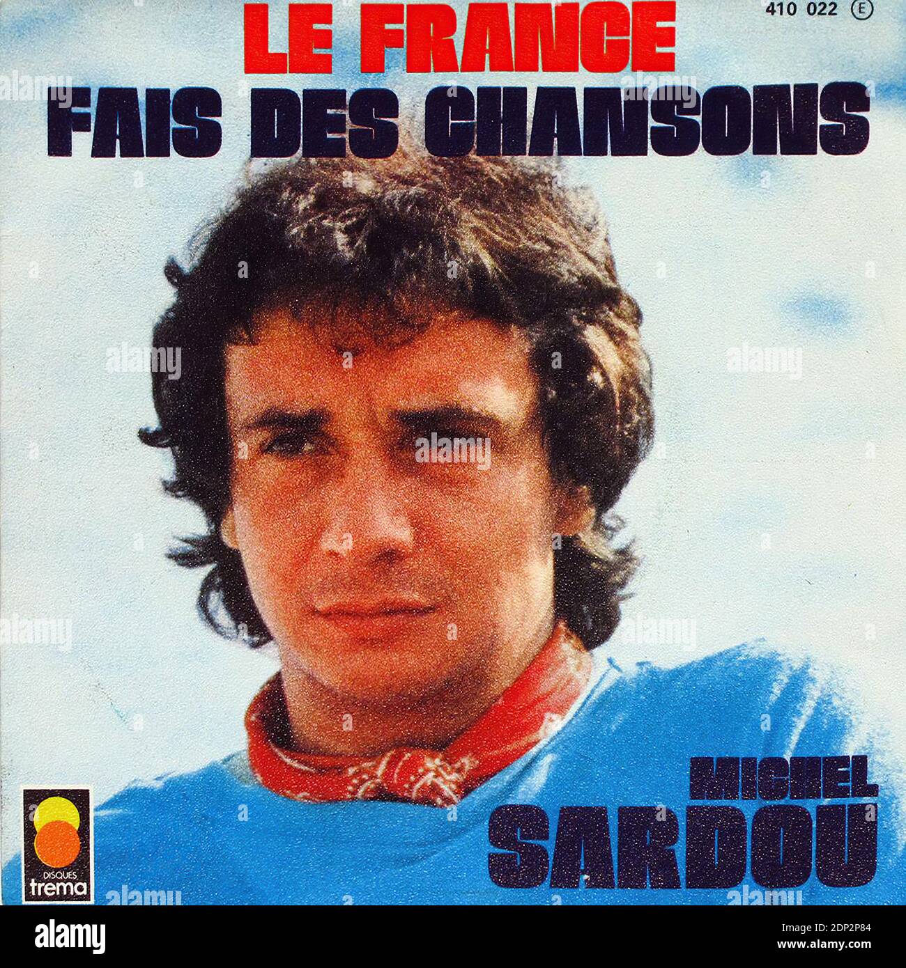 MICHEL SARDOU LE FRANCE FAIS DE CHANSONS 7  PS SINGLE - Vintage vinyle couverture Banque D'Images