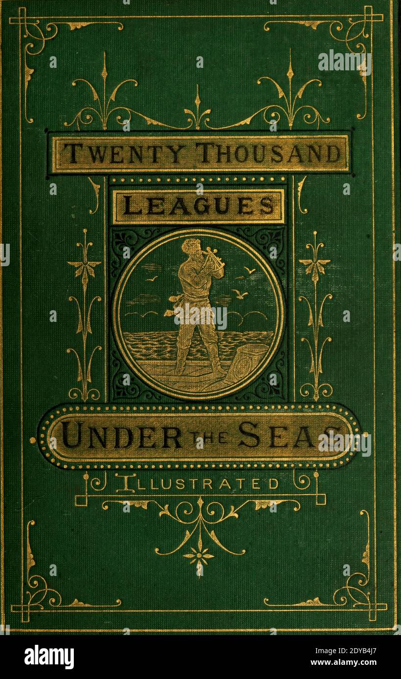 Livre vert et or couverture du livre vingt mille ligues sous les mers, ou, les aventures merveilleuses et passionnantes de Pierre Aronnax, Conseil son serviteur, et Ned Land, un harpooner canadien de Verne, Jules, 1828-1905 publié à Boston par J.R. Osgood en 1875 Banque D'Images
