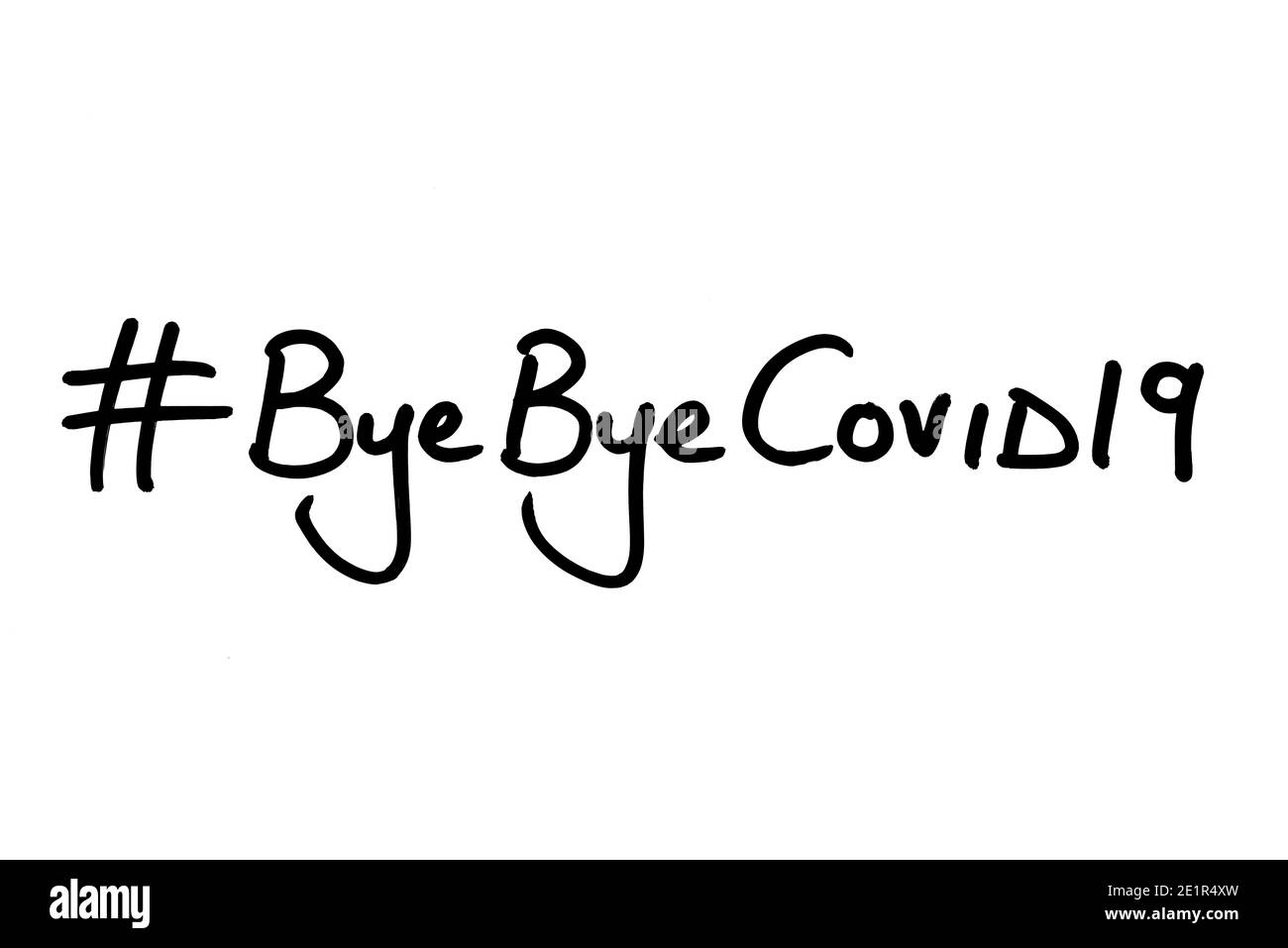 Hashtag Bye Bye COVID-19. Banque D'Images