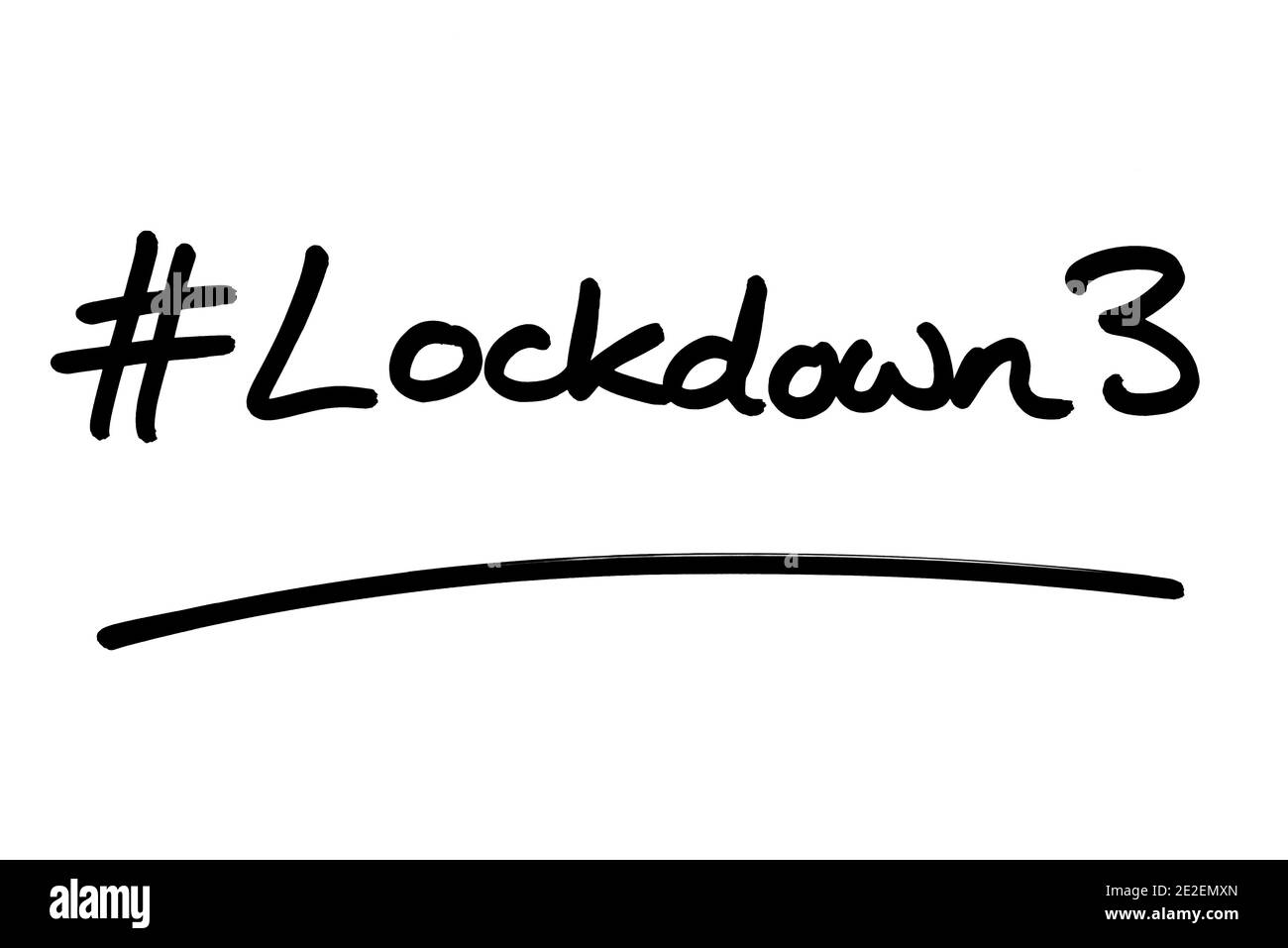 Hashtag Lockdown 3, manuscrit sur fond blanc. Banque D'Images