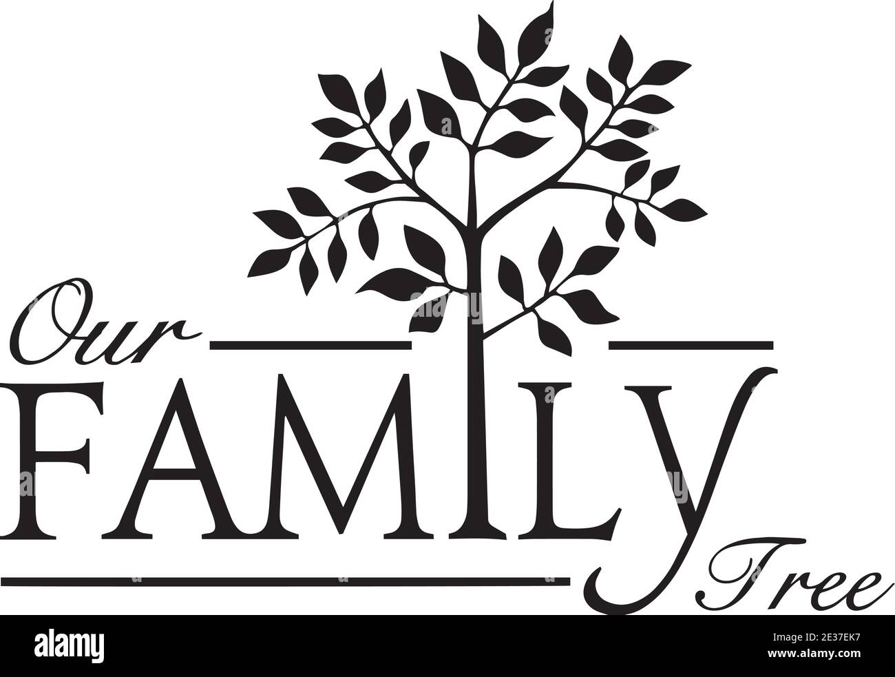 Notre Logo D Arbre Genealogique Signe Citations Inspirantes Et Typographie Motivationnelle Composition De Lettres D Art Image Vectorielle Stock Alamy
