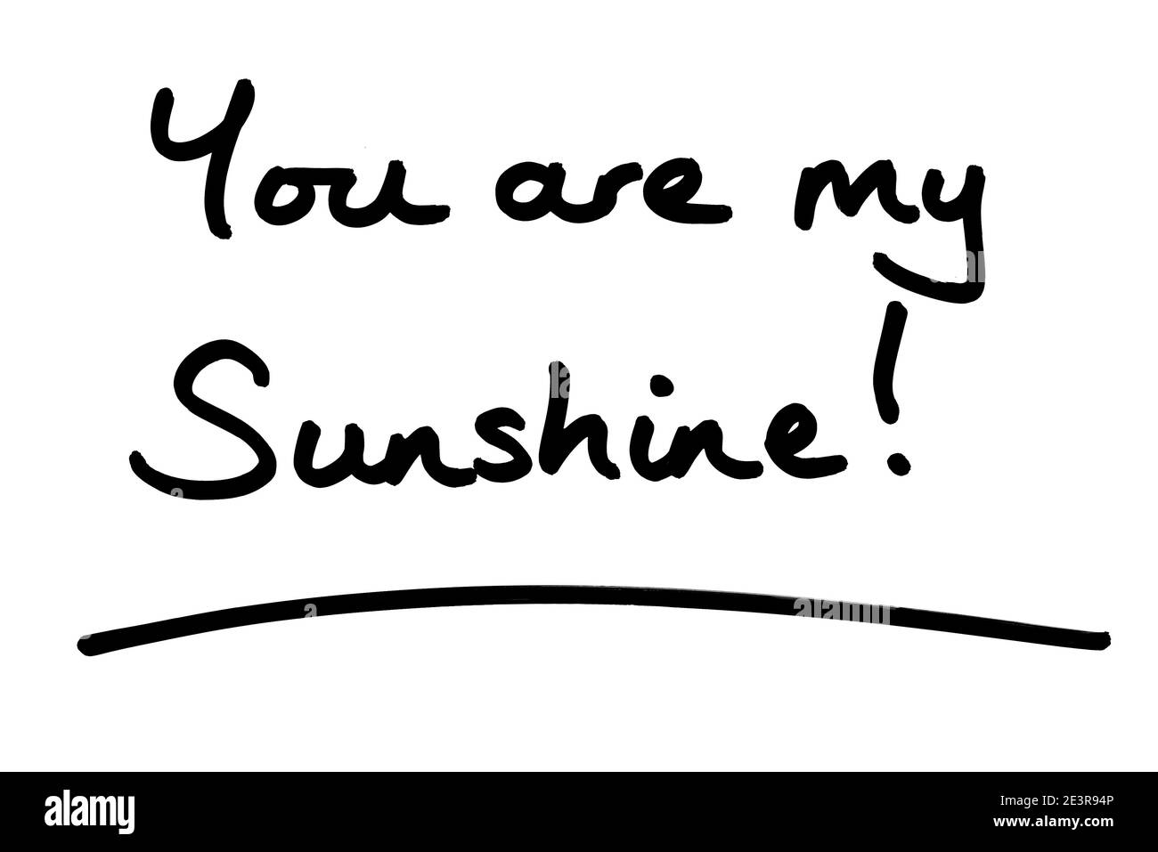 Vous êtes mon soleil! manuscrit sur fond blanc. Banque D'Images