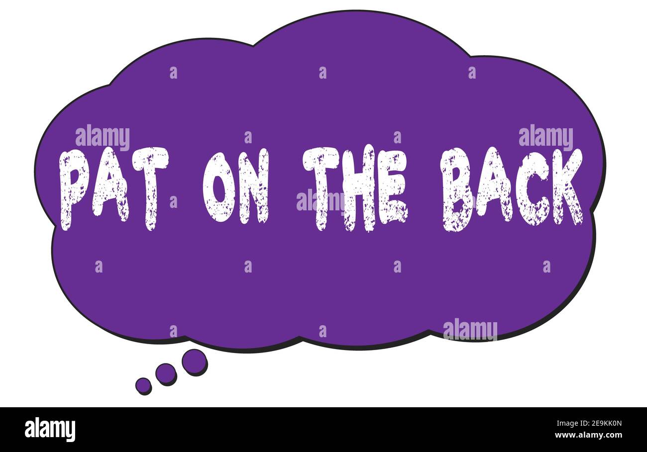 PAT SUR LE TEXTE AU DOS écrit sur une bulle de nuage de pensée violette. Banque D'Images