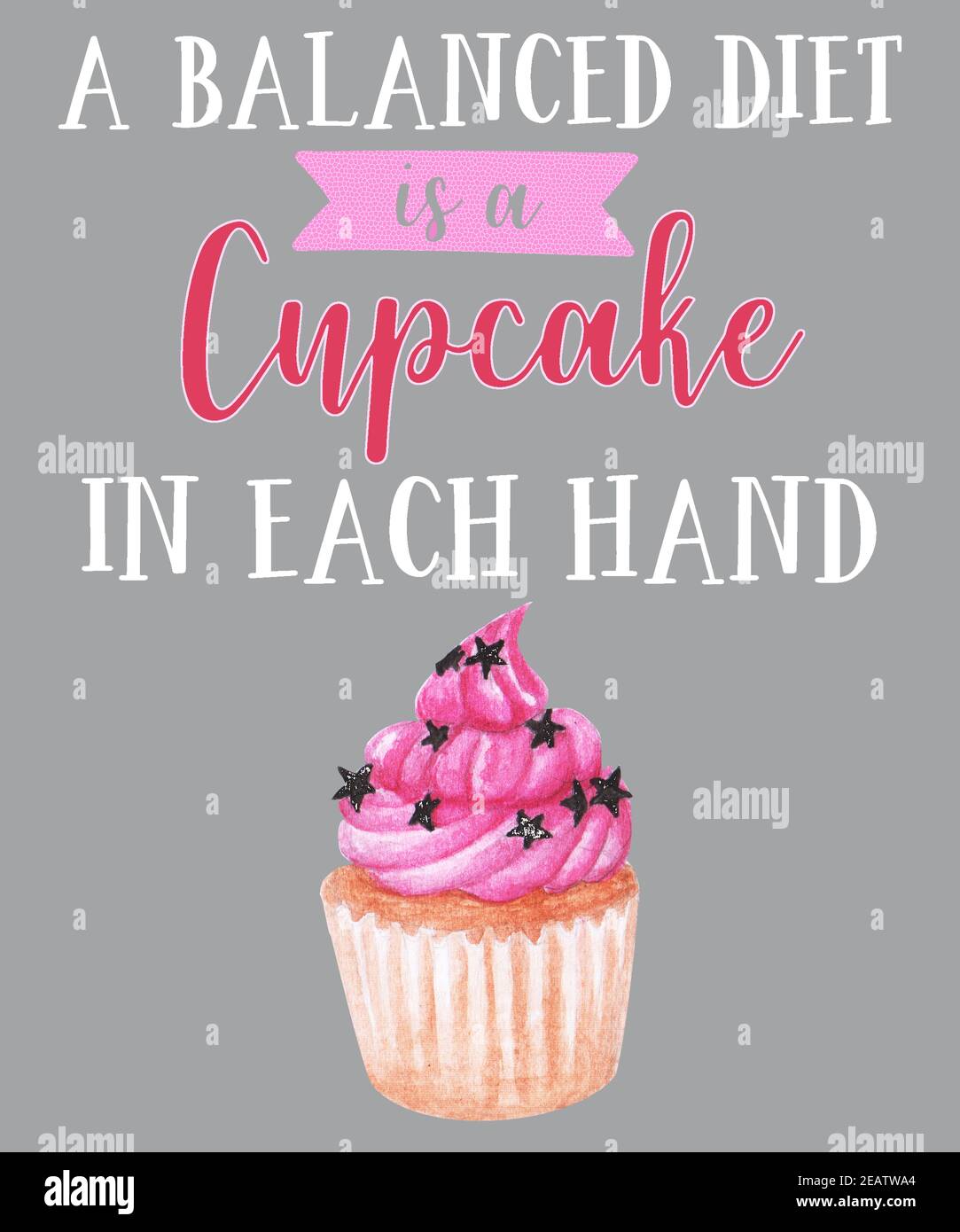 Un Drole De Graphique De Citation De Cupcake Dit Un Regime Equilibre Est Un Cupcake Dans Chaque Main Avec Un Cupcake Rose Givre Dans Ce Graphique Typographique Photo Stock Alamy