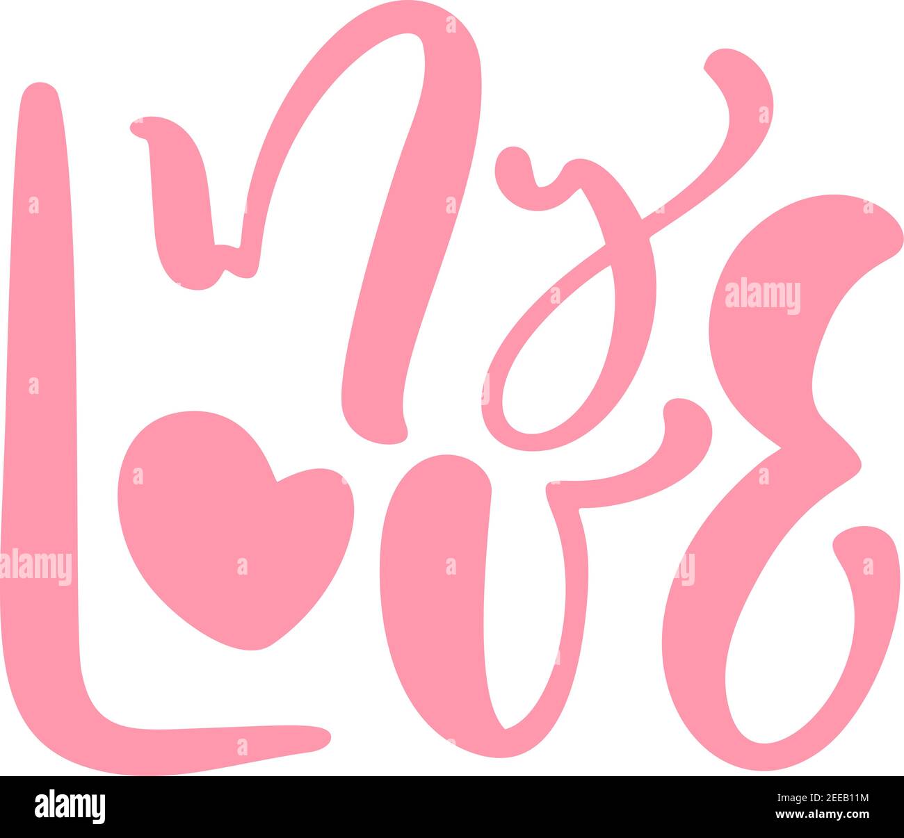 Mon amour rose vecteur texte dessiné à la main. Expression pour le jour ou l'anniversaire de la Saint-Valentin. Illustration de bébé encreur. Calligraphie au pinceau moderne pour un accueil chaleureux Illustration de Vecteur